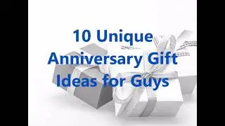 10 Unique Anniversary Gift Ideas for Guys