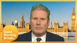 Sir Keir Starmer States The Govt Should Go Further In The Sanctions Against Russia | GMB