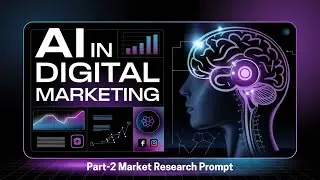Market Research using AI I AI in Digital Marketing [Part-2]