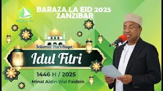 🔴 LIVE:BARAZA LA EID EL FITRI 2025 ZANZIBAR