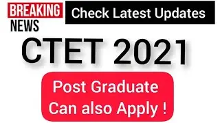 CTET Dec 2021 ।। CTET Application Form 2021 । Ctet 2021 Eligibility Criteria । Ctet Online Form 2021