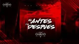 El Antes y el Despu&eacute;s  - Bob Camacho