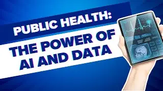 Revolutionizing Public Health: The Power of AI and Data