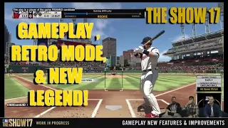 MLB The Show 17 Live Gameplay, Retro Mode, and New Legend Revealed!