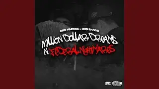 Million Dollar Dreams & Federal Nightmares (feat. BB$ Band$)