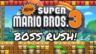 Super Mario Maker 2: New Super Mario Bros 3 BOSS RUSH!