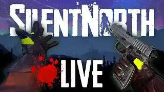 🔴 Release Gameplay - Silent North VR LIVE!