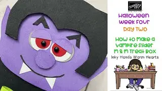 🧛🏻 How to Make a Vampire Slider M&M Treat Box - Scary Cute - Stampin&rsquo; Up! - Inky Hands Warm Hearts