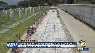 Several hundred graves at Fort Rosecrans National Cemetery missing American flags on Memorial Day