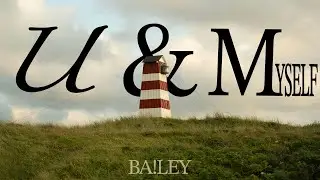 BA!LEY - U & Myself [Официальная аудиозапись]