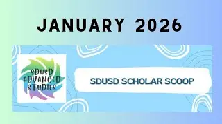 SDUSD Scholar Scoop - January 2026