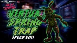 [FNaF VR] Speed Edit - Virtua-Springtrap