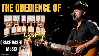 The Obedience of Faith Song | Grace Based Music | Robert Batchelor