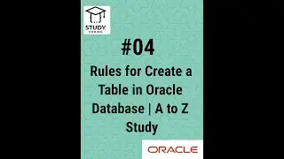 Rules for Create a Table in Oracle Database | A to Z Study