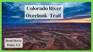 Dead Horse Point Hike | Colorado River Overlook
