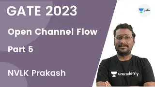 Open Channel Flow | Part 5 | Hydraulic Jump | GATE 2023 | NVLK Prakash