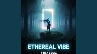 Ethereal Vibe