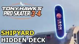 Hidden Deck - Shipyard - Tony Hawk's Pro Skater 3 + 4
