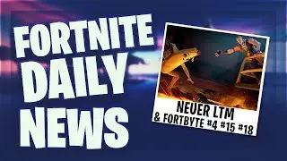 *NEUER* LTM & FORTBYTE #4 #15 #18 - Fortnite Daily News (5 Juli 2019)