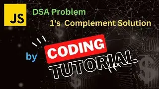 one's complement, complete explanation with code #java script #dsa  #trennding
