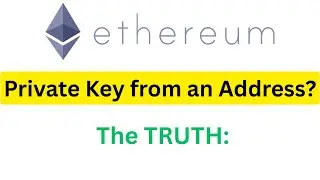 The TRUTH: Can You Find an Ethereum Private Key From a Public Address?