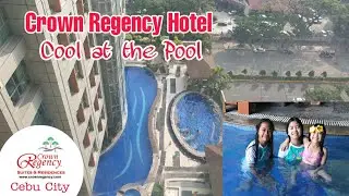 CROWN REGENCY HOTEL | Kids Swimming at the Tallest Building in Cebu City