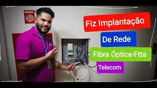 FIZ IMPLANTAÇÃO DE REDE FIBRA ÓPTCA FTTA / VIVO FIBRA / DO INICIO AO FIM / TELECOM