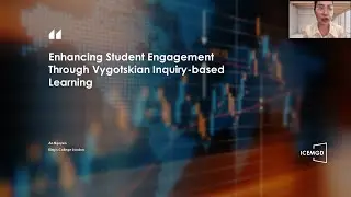 ICEMGD 2025-Enhancing Student Engagement Through Vygotskian Inquiry-based Learning
