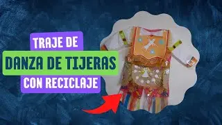Vestimenta de baile de tijeras con reciclaje♻🤩MVRC♻