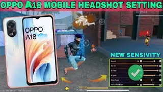 (Oppo A18) ✨Free Fire Headshot Sensitivity 2026 🎯 Best Sensitivity + Hud Settings ⚙️ Free Fire Max 😀