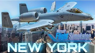 USAF A-10 Thunderbolt II Microsoft Flight Simulator 2024 New York Fly Over