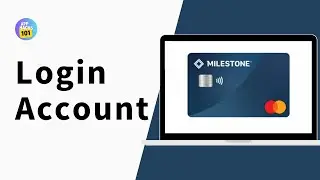 How to Login to your Milestone Credit Card Account