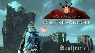 The Siege of Fort Kearnhold Walkthrough | Soulframe