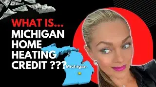 WHAT IS THE MICHIGAN HOME HEATING CREDIT? WHO QUALIFIES FOR HOME HEATING CREDIT?