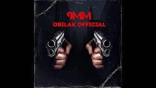 9MM &ndash; Obilak Official (Mixtape 2025 | Dark Street Rap) (Mixtape Version)