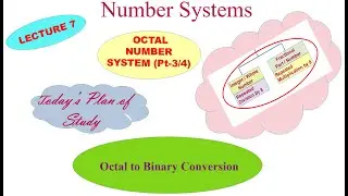 Number Systems || Lec-07 - Octal to Binary Conversion