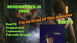 Let's play: Resident Evil III (1999), Jill Valentine PS1, part 5