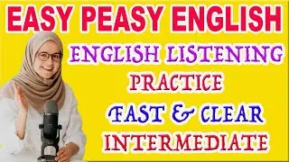 Intermediate English Practice | Improve Your Listening & Speaking | Learn English With Podcast