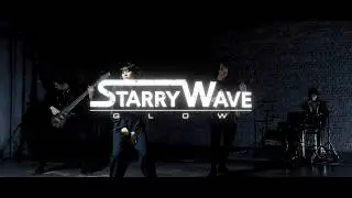 StarryWave 『GLOW』 MV