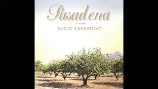 Pasadena: A Novel - David Ebershoff