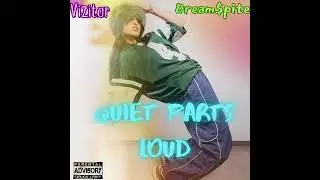 Dream$pite - Quiet Parts Loud (Official Audio) (Prod. By Vizitor)