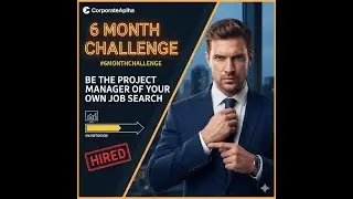 Be the Project Manager of Your Own Job Search #6MonthChallenge