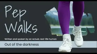 20 minute Pep Walk | When You&rsquo;re Feeling Low and Your Mind Won&rsquo;t Quieten (walk and listen)