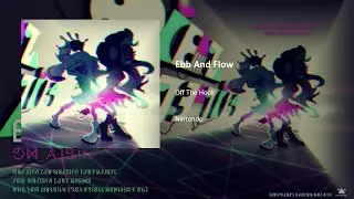 Splatoon 2 (OST) Off The Hook: &ldquo;Ebb And Flow&rdquo; (EXTENDED)