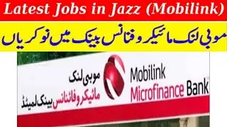 Jazz Jobs 2023 | Apply Online Mobilink Bank Career