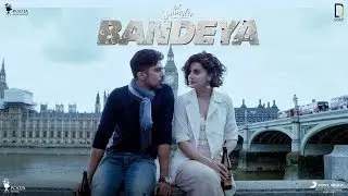 Bandeya | Dil Juunglee | Taapsee P | Saqib S | Shaarib & Toshi | Arijit Singh