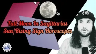 Full Moon In Sagittarius Sun/Rising Horoscopes