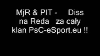 MjR & PIT -  Diss na Reda