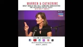 What to Know Before Considering the Deferred Sales Trust with Warren and Catherine Strand