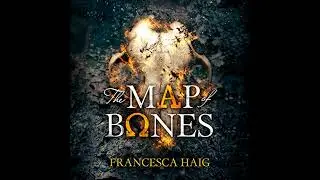 Map of Bones by Francesca Haig | Free Audiobook